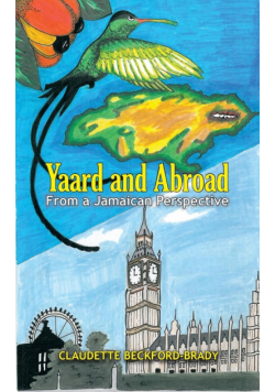 Yaard and Abroad - From a Jamaican Perspective
