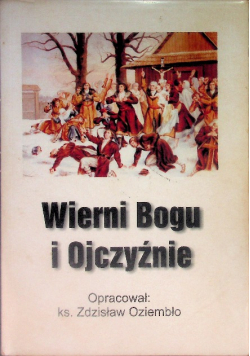 Wierni Bogu i Ojczyźnie
