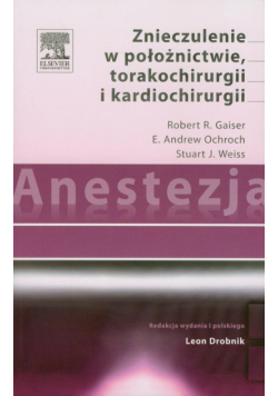 Anestezja Znieczulenie w położnictwie torakochirurgii i kardiochirurgii