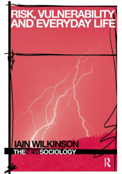 Risk, Vulnerability and Everyday Life