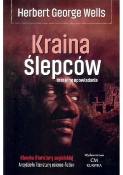Kraina Ślepców oraz inne opowiadania