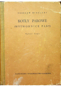 Kotły parowe Wytwornice pary