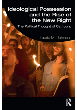 Ideological Possession and the Rise of the New Right