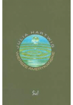 Hartwig Julia - Wiersze amerykańskie