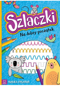 Szlaczki. Na dobry początek. Nauka pisania