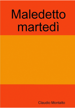 Maledetto martedì