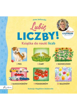 Lubię liczby! Książka do nauki liczb. Aktywne Czytanie