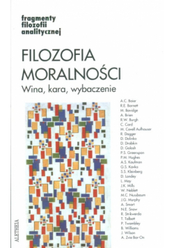 Filozofia moralności. Wina kara wybaczanie