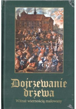 Dojrzewanie drzewa. Oratorium + DVD, CD