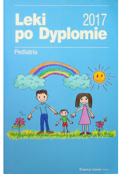Leki po Dyplomie Pediatria 2017