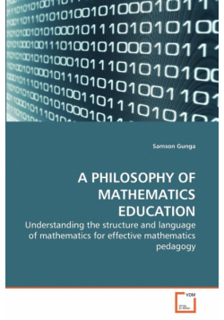 A Philosophy Of Mathematics Education