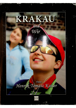 Krakau und Wir
