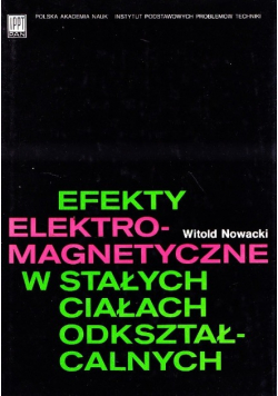 Efekty elektromagnetyczne w stałych ciałach odkształcalnych