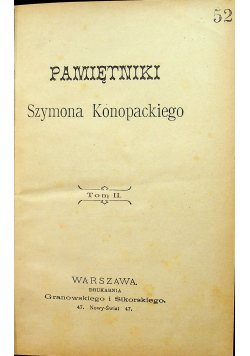 Pamiętniki Szymona Konopackiego Tom II 1899 r.