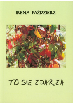 To się zdarza