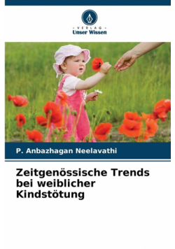 Zeitgenössische Trends bei weiblicher Kindstötung