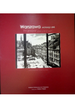 Warszawa wczoraj i dziś