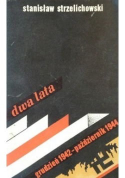 Dwa lata grudzień 1942 październik 1944
