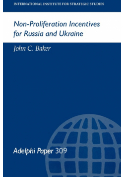 Non-Proliferation Incentives for Russia and Ukraine