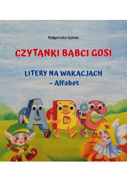 Czytanki Babci Gosi. Litery na wakacjach – Alfabet
