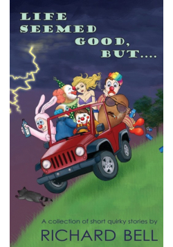 Life Seemed Good, But....