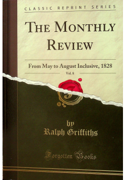 The monthly review vol 8 reprint z 1828 r