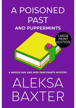 A Poisoned Past and Puppermints