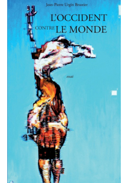 L'Occident contre le monde