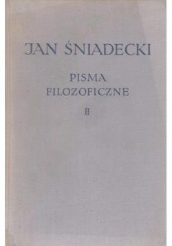 Śniadecki Pisma Filozoficzne Tom II