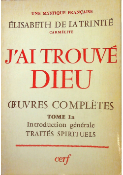 J Ai Trouve Dieu Tome I A