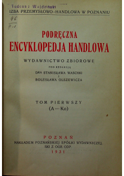 Podręczna encyklopedja handlowa tom 1 1931 r.