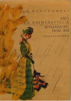 Ania na Uniwersytecie  wymarzony dom Ani