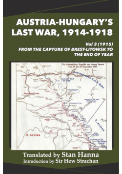 Austria-Hungary's Last War, 1914-1918 Vol 3 (1915)