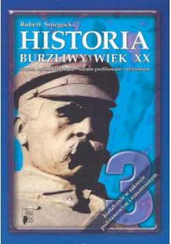 Historia 3. Podręcznik: Burzliwy wiek XX