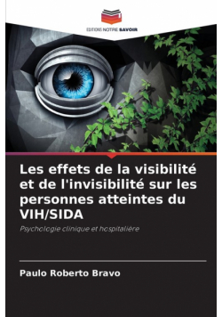 Les effets de la visibilité et de l'invisibilité sur les personnes atteintes du VIH/SIDA
