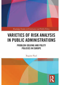 Varieties of Risk Analysis in Public Administrations