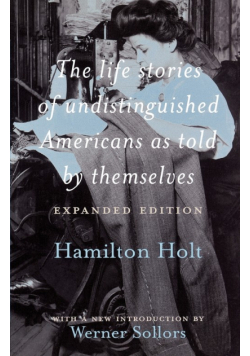 The Life Stories of Undistinguished Americans as Told by Themselves