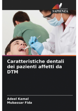 Caratteristiche dentali dei pazienti affetti da DTM