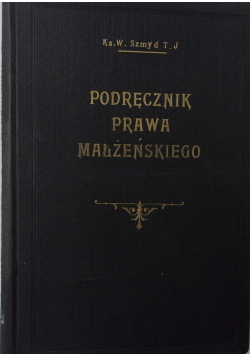 Praktyczny podręcznik prawa małżeńskiego 1929 r