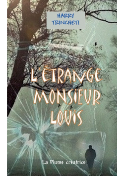 L'étrange Monsieur Louis