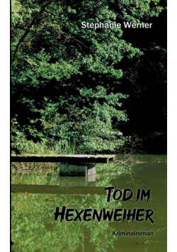 Tod im Hexenweiher