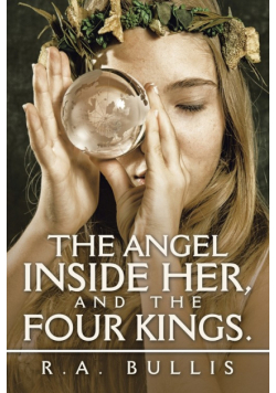 The Angel Inside Her, and the Four Kings.