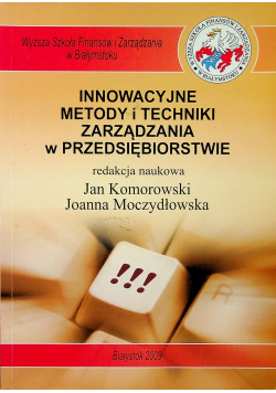 Innowacyjne metody i techniki zarządzania w przedsiębiorstwie