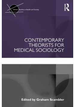 Contemporary Theorists for Medical Sociology