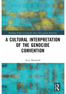 A Cultural Interpretation of the Genocide Convention