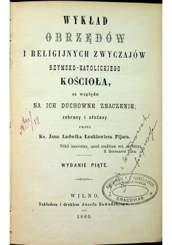 Wykład Obrzędów i religijnych zwyczajów rzymsko katolickiego kościoła 1854 r
