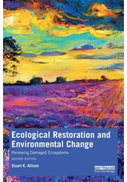 Ecological Restoration and Environmental Change