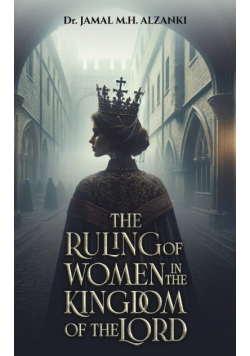 The Ruling of Women in the Kingdom of the Lord