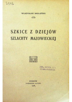 Szkice z dziejów szlachty mazowieckiej 1908 r.