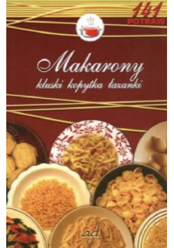 Makarony, kluski, kopytka, łazanki